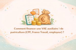 financement VAE auxiliaire de puériculture CPF France Travail employeur coût VAE DEAP