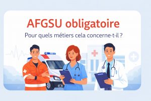 AFGSU obligatoire pour quels métiers : professionnels de santé concernés