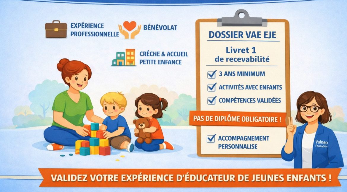 Qui peut faire une VAE EJE ? Expérience, diplômes et prérequis 1 conditions VAE EJE : qui peut faire une VAE éducateur de jeunes enfants, expérience et critères d’éligibilité