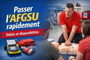 Passer AFGSU rapidement délais et disponibilités formation gestes et soins d’urgence