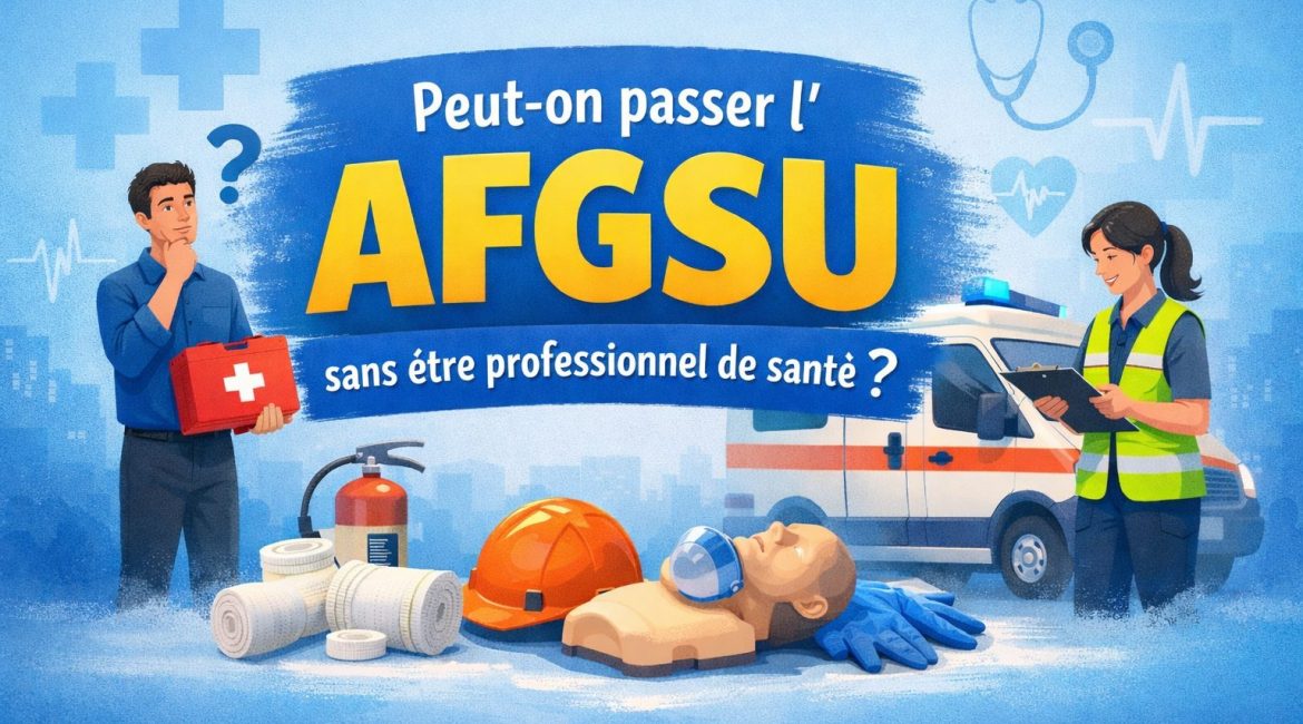 passer afgsu sans etre professionnel de santé