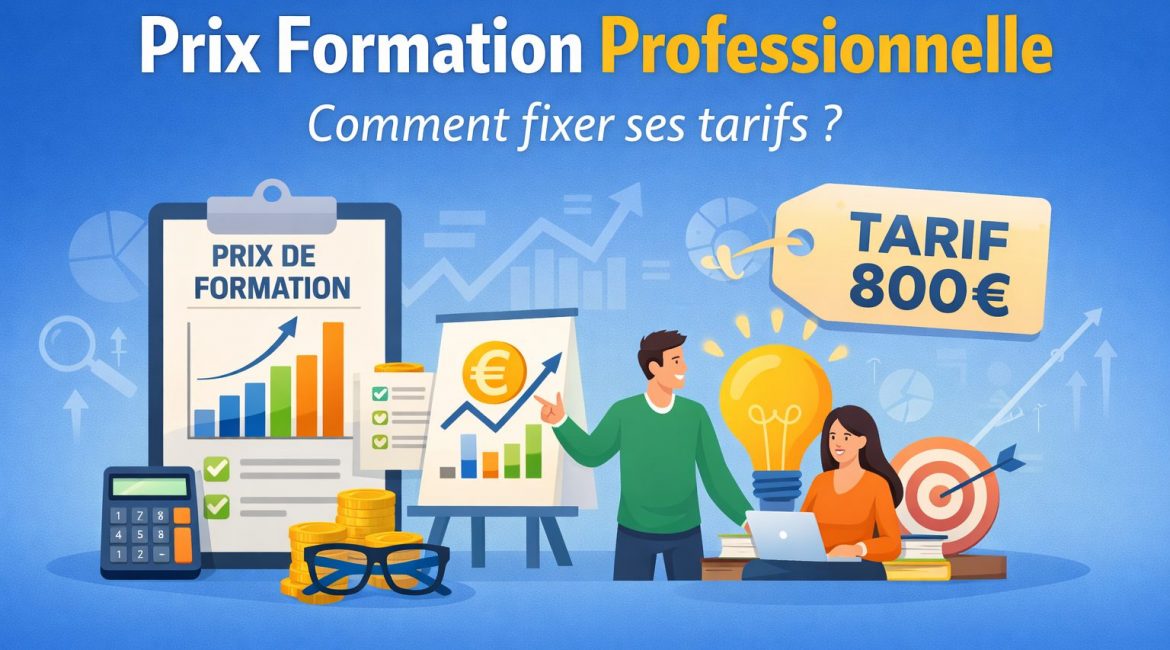 prix formation professionnelle – comment fixer le tarif d’une formation