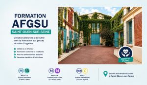 Formation AFGSU Saint-Ouen en Seine-Saint-Denis accessible par métro 13, métro 14 et RER C
